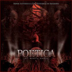 Sopor Aeternus And The Ensemble Of Shadows : Poetica